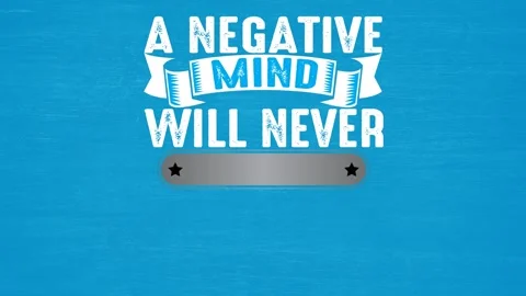 A negative mind will never give you a positive life motivation quote video Stock Footage 221448196