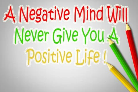 A negative mind will never give you a positive life concept Stock Illustration