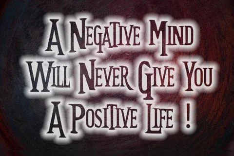 A negative mind will never give you a positive life concept Stock Illustration