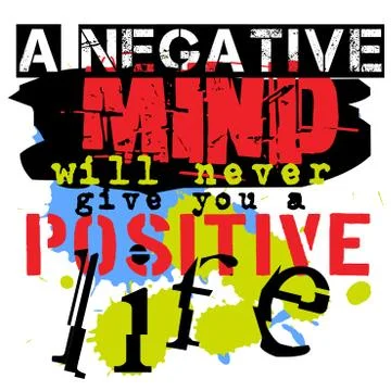 A Negative Mind Will Never Give You A Positive Life Stock Illustration