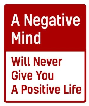 A Negative Mind Will Never Give You A Positive Life Stock Illustration