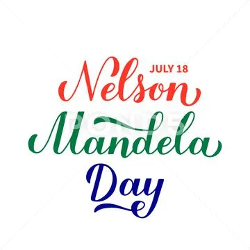 Nelson Mandela Day calligraphy hand lettering isolated on white. Annual ...