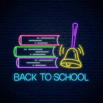 Neon banner with back to school text, books and ringing bell. Welcome back to Stock Illustration