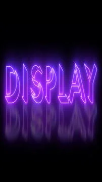 Neon-colored Display word text illustration with a glowing neon-colored mov.. Stock Illustration