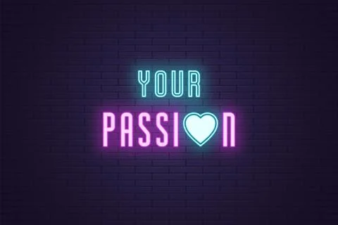 Neon composition of Your Passion headline. Vector 库存插图