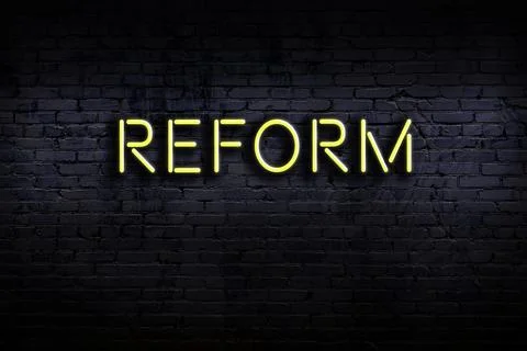 Neon sign on brick wall at night. Inscription reform Stock Illustration