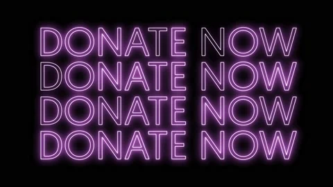 Neon text of "DONATE NOW" blinked, flashed text animation. Stock Footage 134532431