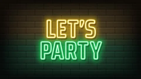 Neon text Lets Party, yellow green colors. Greeting banner with neon phrase.. Stock Illustration