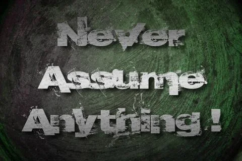 Never assume anything concept Stock Illustration