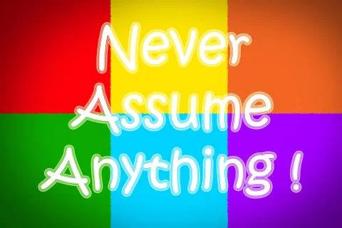 Never assume anything concept Stock Illustration