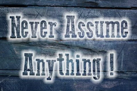 Never assume anything concept Stock Illustration
