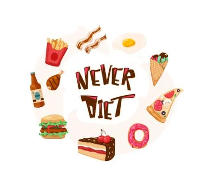 Never diet fun vector illustration with text quote. Delicious yummy meal in Stock Illustration