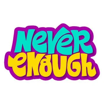 Never enough Stock Illustration