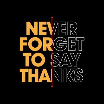 Never Forget To Say Thanks Text Design Template. Stylish Text Design Stock Illustration