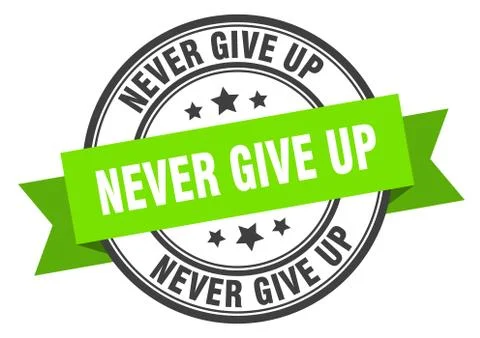 Never give up label. never give upround band sign. never give up stamp Ilustração Stock