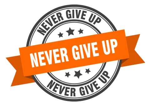 Never give up label. never give upround band sign. never give up stamp Ilustração Stock