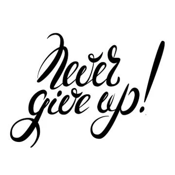 Never give up lettering Stock Illustration
