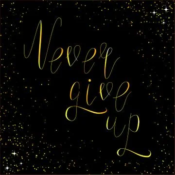 Never give up lettering Stock Illustration