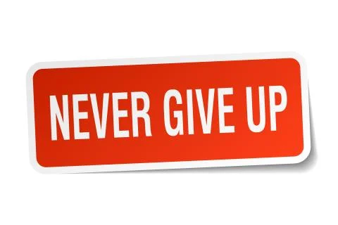 Never give up square sticker on white Ilustração Stock
