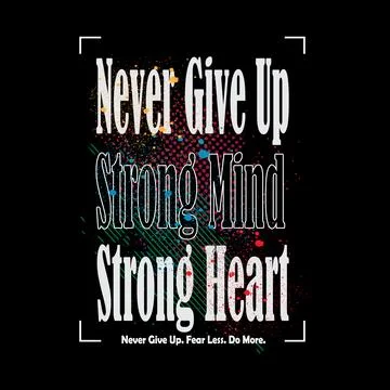 Never Give Up — Strong Mind Strong Heart Motivational Typography Poster Stock Illustration