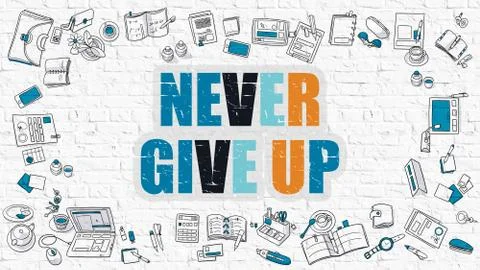Never Give Up on White Brick Wall Ilustração Stock
