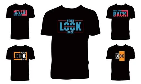 Never Look Back Typography And Lettering T Shirt Design Bundle Stock Illustration