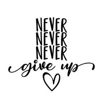 Never never never Give up Stock Illustration