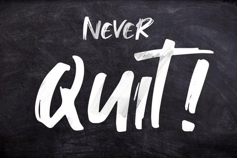 Never Quit Black Board Stock Illustration