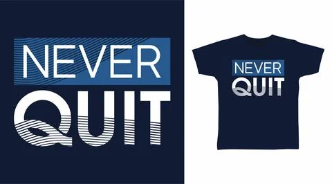 Never quit typography art design vector illustration ready for print on t-shi 스톡 일러스트