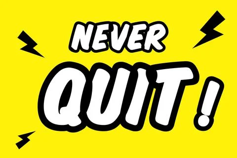 Never Quit Yellow Poster Stock Illustration