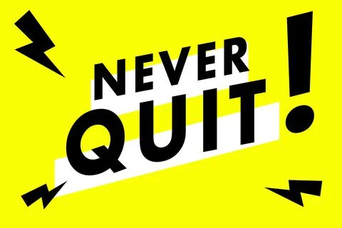 Never Quit Yellow Poster Typography Stock Illustration