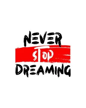 Never stop dreaming Illustrazione stock