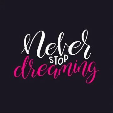Never stop dreaming 스톡 일러스트