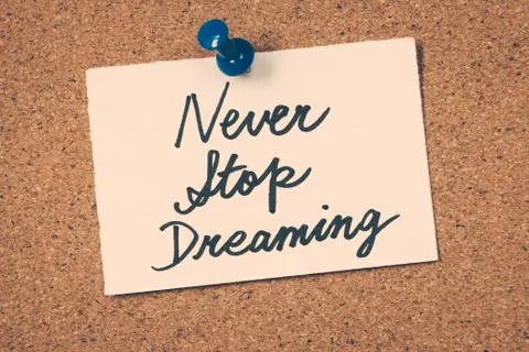 Never stop dreaming Stock Photos