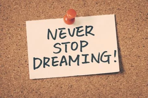 Never stop dreaming Stock Photos