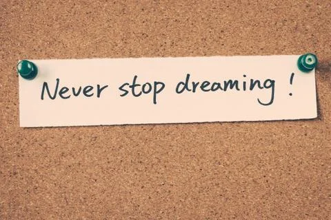 Never stop dreaming Stock Photos