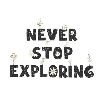 Never stop exploring - fun hand drawn nursery poster with lettering Stock Illustration