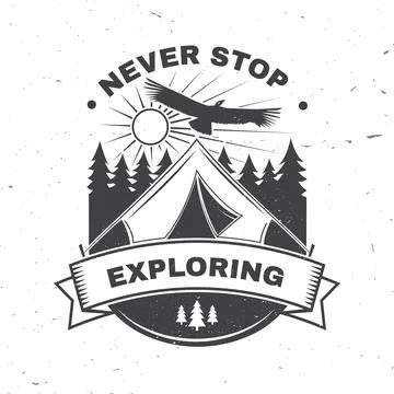 Never stop exploring. Vector illustration. Concept for shirt or logo, print Stock Illustration