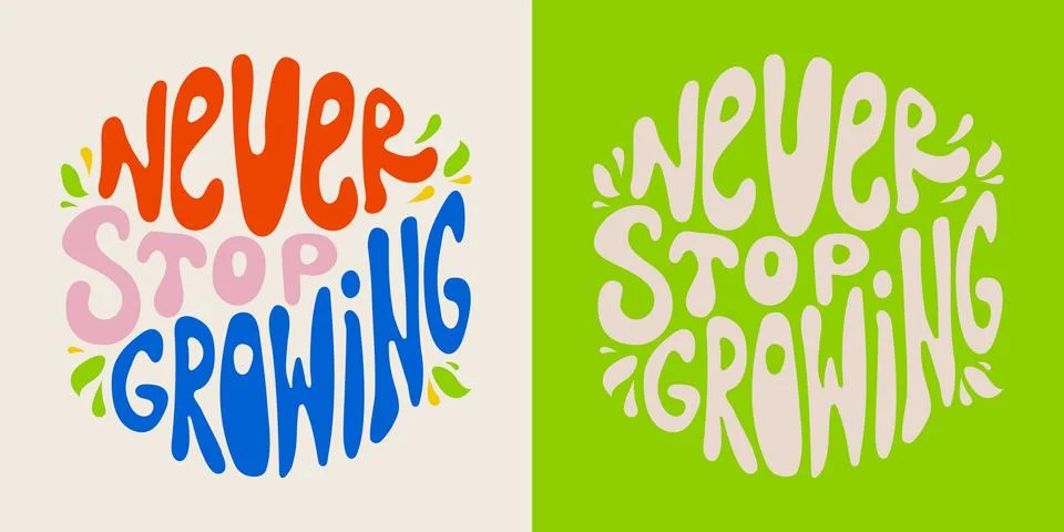 Never stop growing Stock Illustration