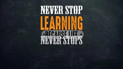 Never stop learning because life never stops teaching motivation quote Stock Footage 220382924