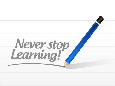 Never stop learning message illustration design Stock Illustration