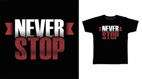 Never stop typography art design vector illustration 스톡 일러스트