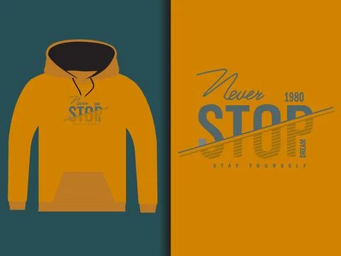 Never Stop Vector Hoodie Design Stock Illustration