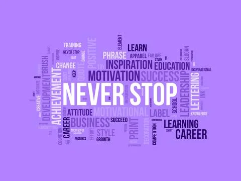 Never Stop wordcloud template. Business concept vector background. Stock Illustration