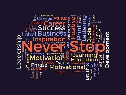 Never Stop wordcloud template. Business concept vector background. Stock Illustration