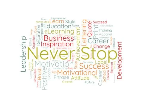 Never Stop wordcloud template. Business concept vector background. Stock Illustration