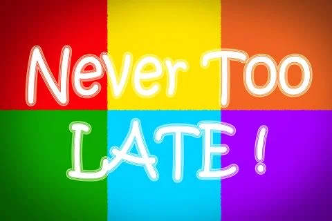 Never too late concept Stock Illustration
