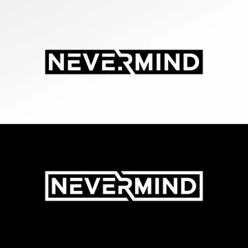 Nevermind text line overlap word message youth clothing worry attitude love Stock Illustration