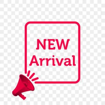 New Arrival message quote in megaphone badge isolated on transparent backgrou Stock Illustration