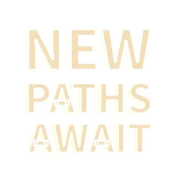 NEW PATHS AWAIT bold typography cutout with color matched glow shadow depth Stock Illustration